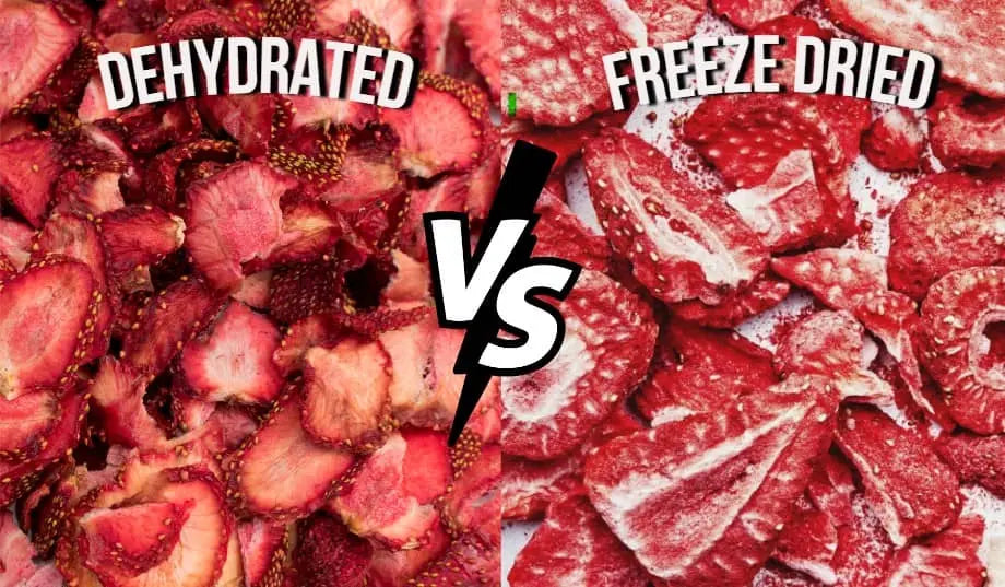 Dehydration VS. Freeze Drying